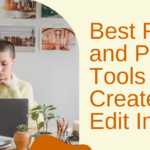 Best Free and Paid Tools to Create and Edit Images